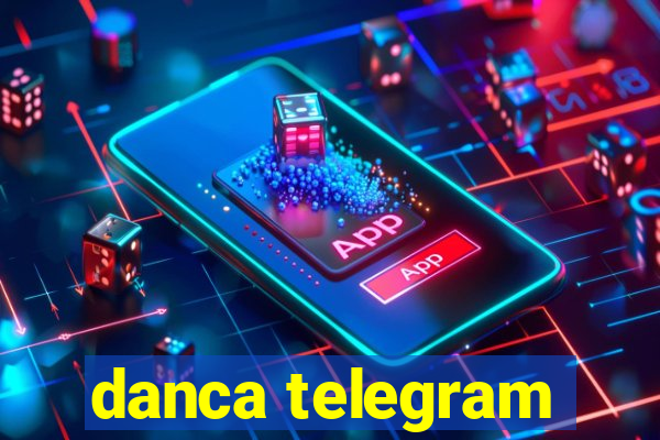 danca telegram